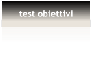 test obiettivi